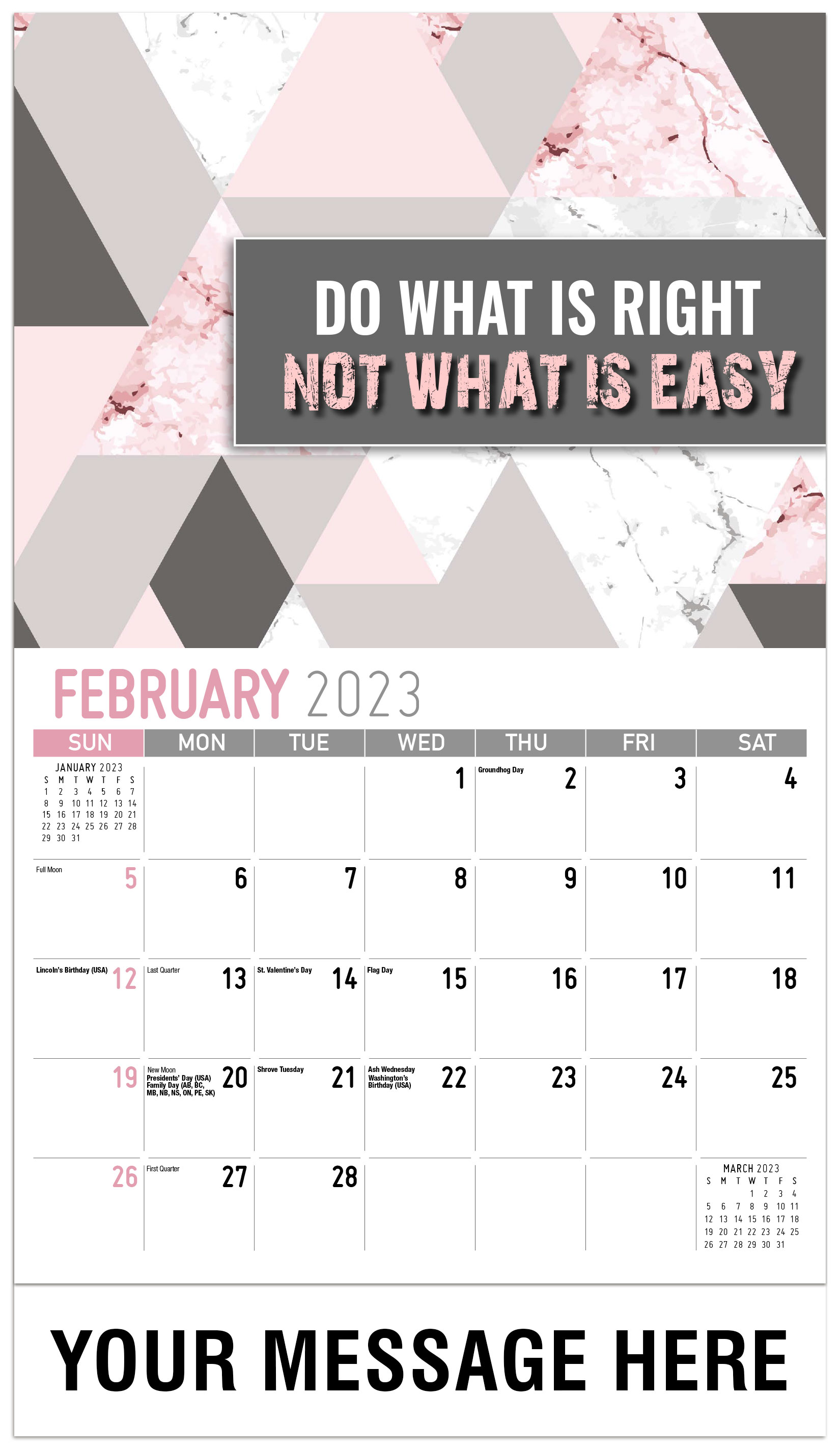 Do What Is Right 
Not What Is Easy - February - Arts and Thoughts 2023 Promotional Calendar