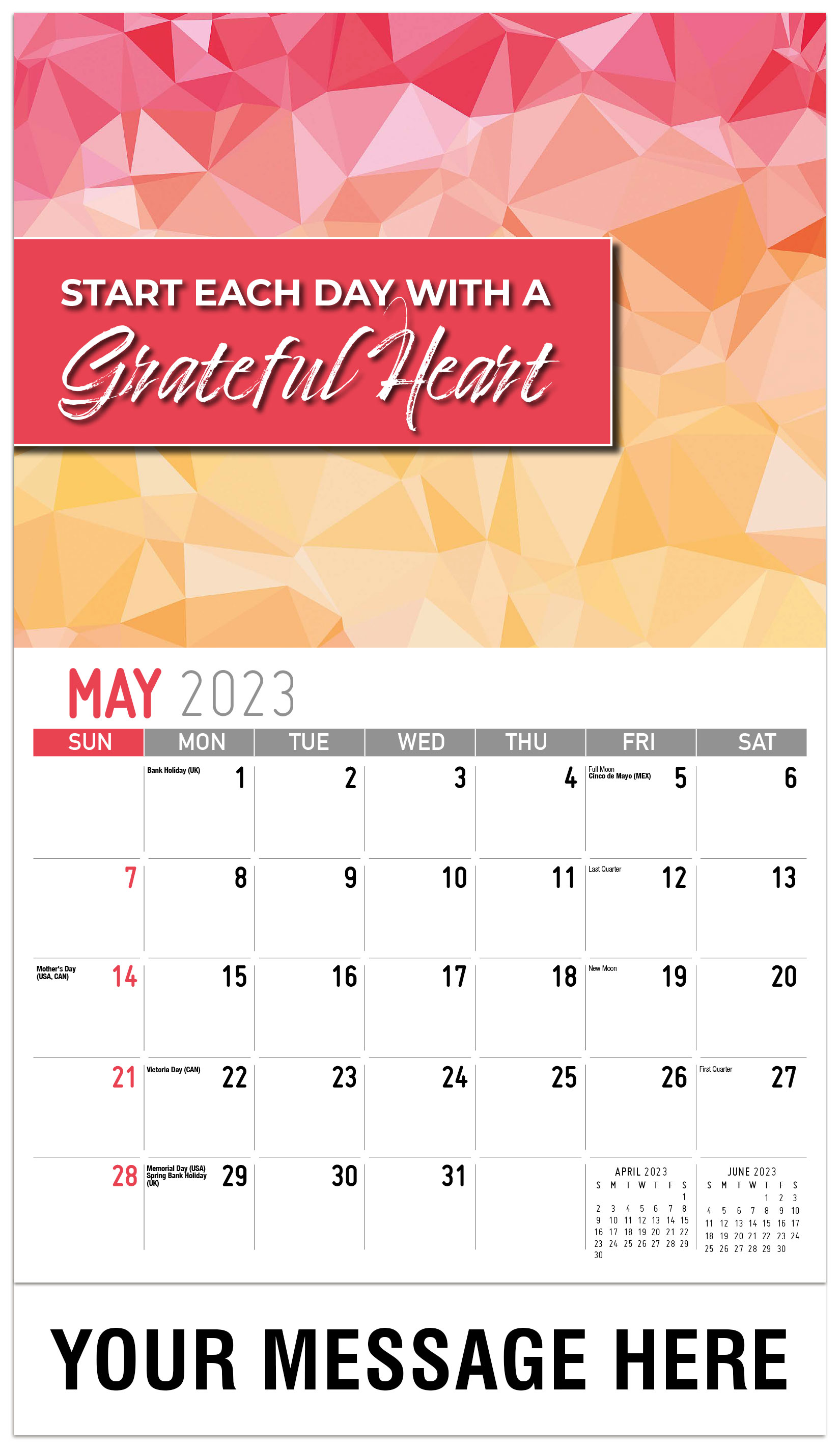 Start Each Day With A 
Greatful Heart - May - Arts and Thoughts 2023 Promotional Calendar