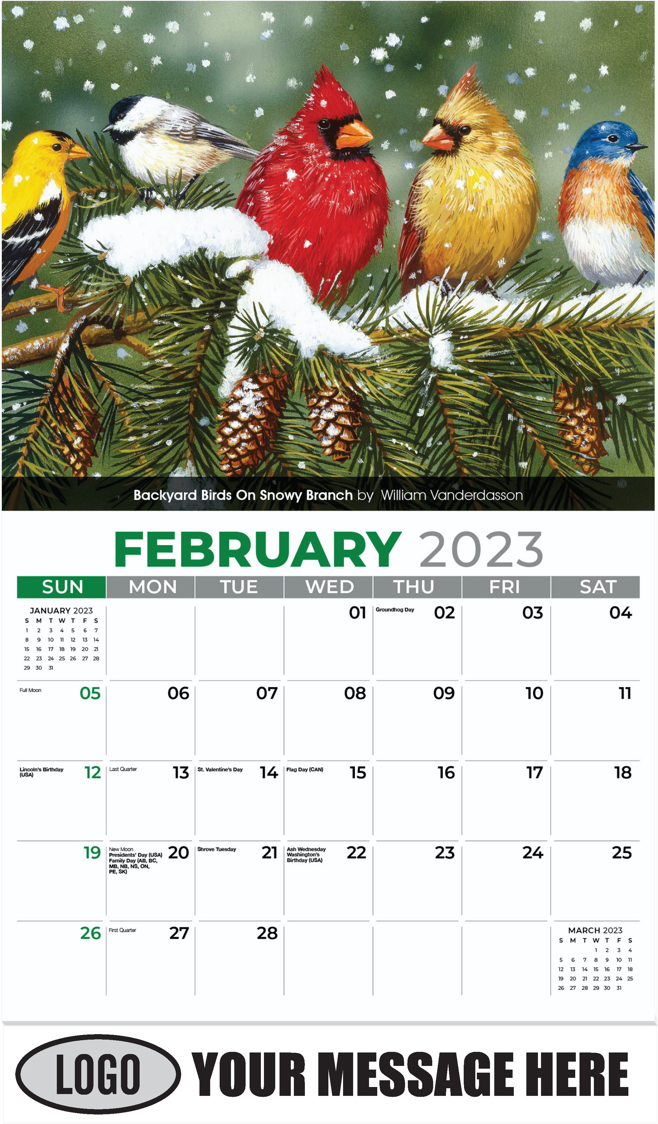 Backyard Birds On Snowy Branch by William
Vanderdasson - February - Garden Birds 2023 Promotional Calendar