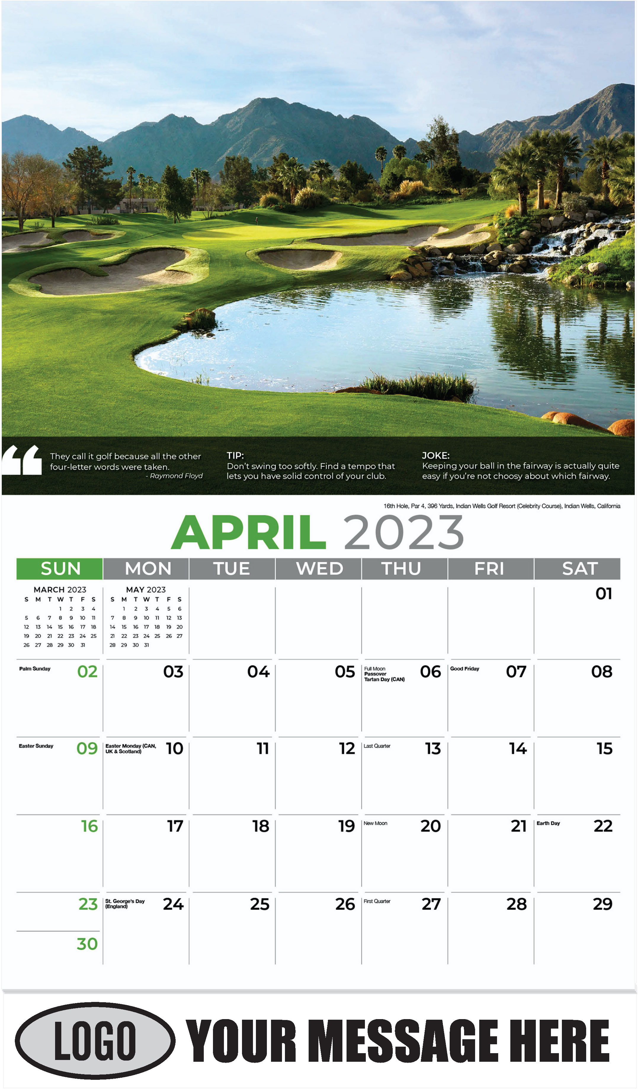 16th Hole, Par 4, 396 Yards, Indian Wells Golf Resort (Celebrity Course), Indian Wells, California - April - Golf Tips  (Tips, Quips and Holes) 2023 Promotional Calendar