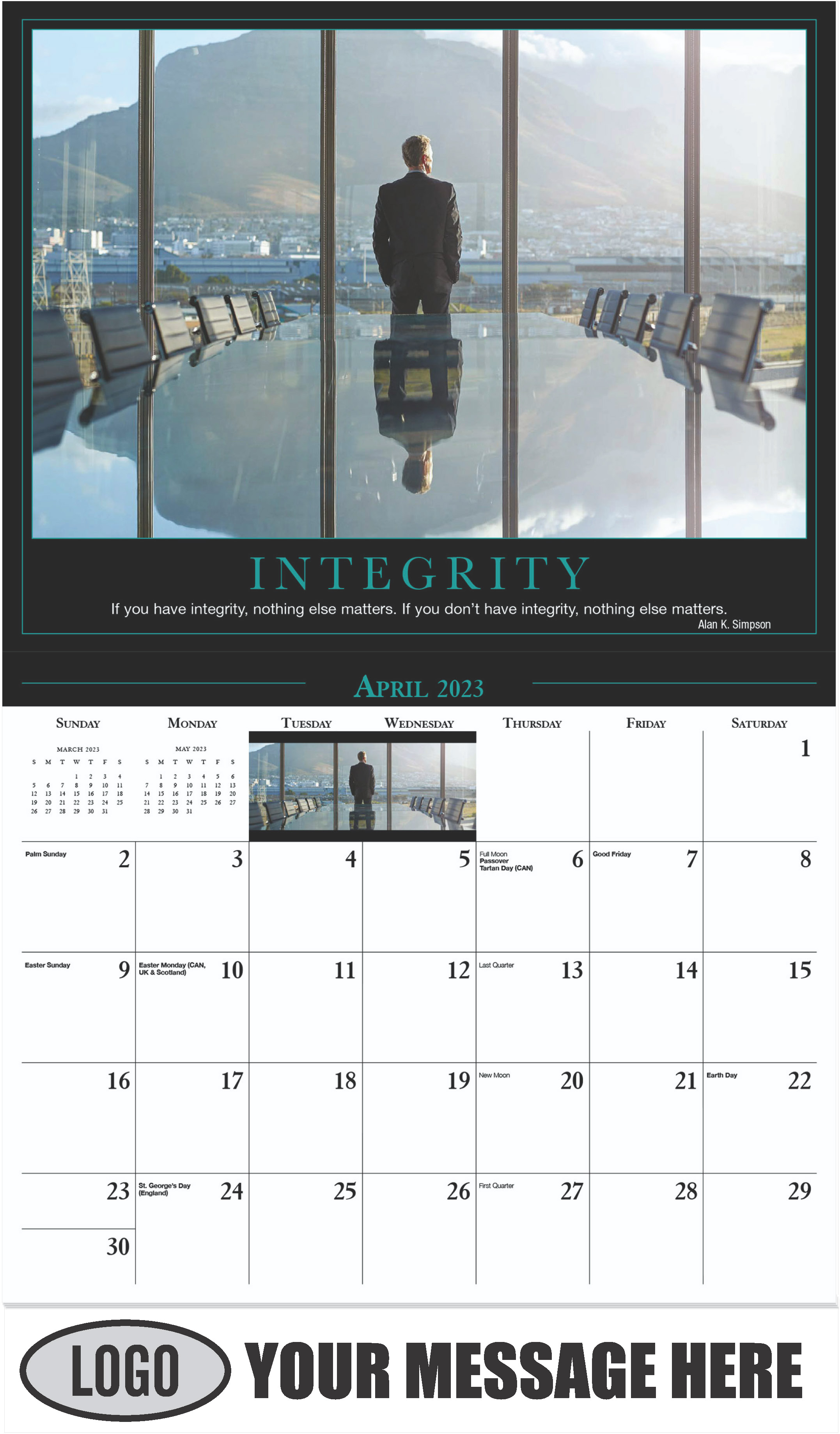 INTEGRITY ''If you have integrity, nothing else matters. If you don't have integrity, nothing else matters.'' - Alan K. Simpson - April - Motivation 2023 Promotional Calendar