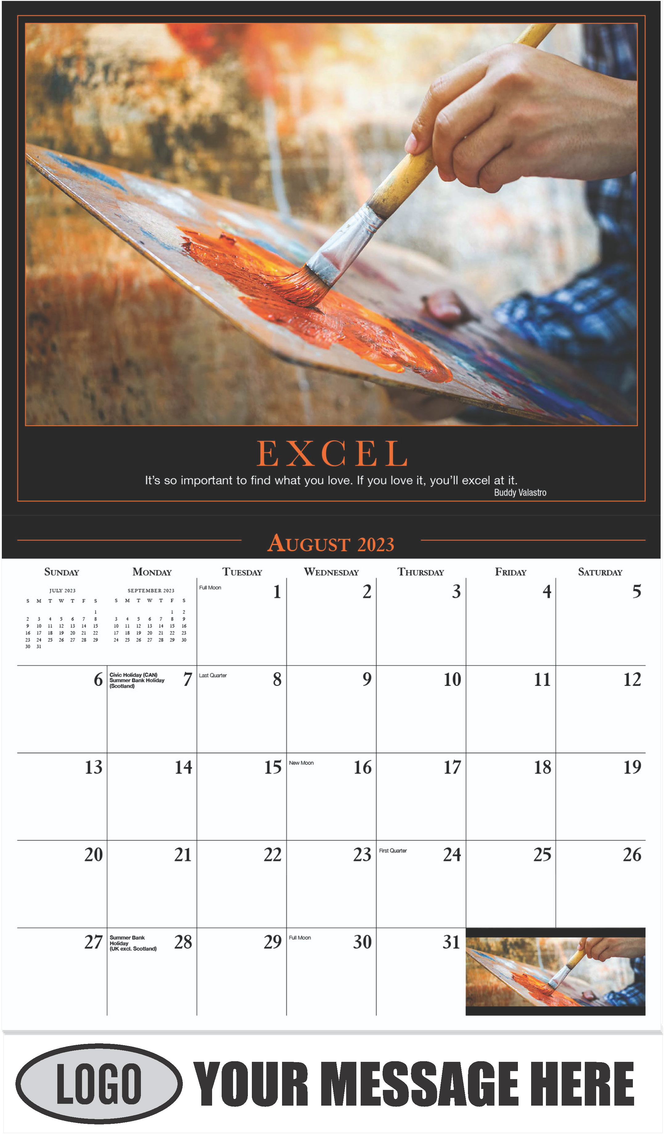 EXCEL ''It's so important to find what you love. If you love it, you'll excel at it.'' - Buddy Valastro - August - Motivation 2023 Promotional Calendar