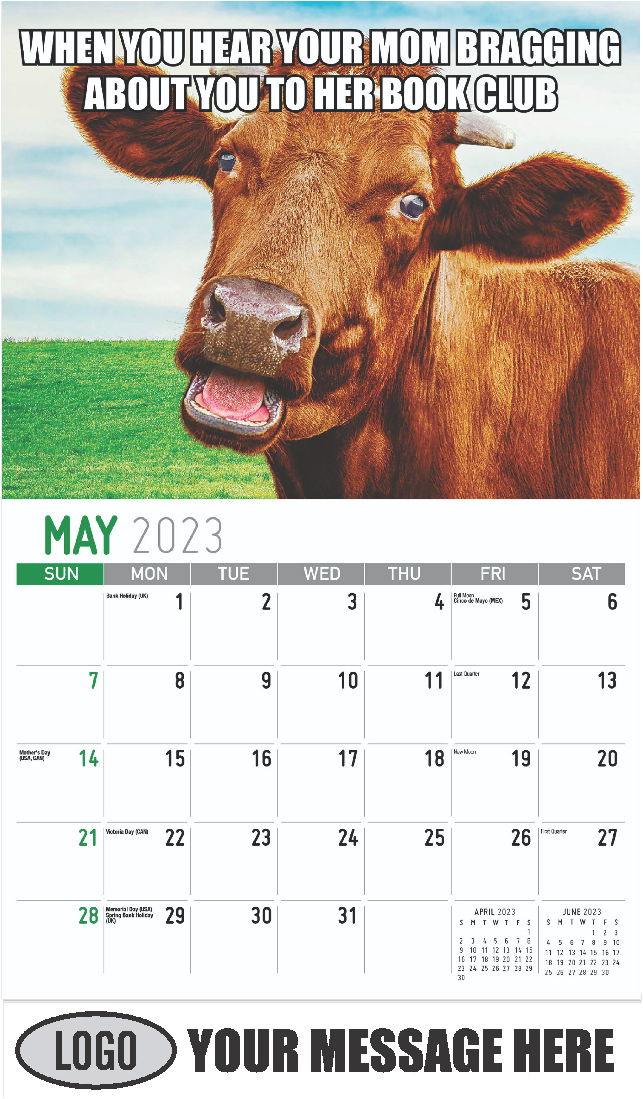 MY BOSS TOLD ME TO HAVE A GOOD DAY – SO I WENT HOME
 - May - The Memeing of Life 2023 Promotional Calendar